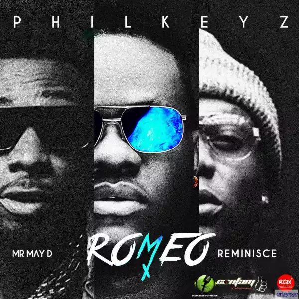 Philkeyz - Romeo ft. MayD X Reminisce